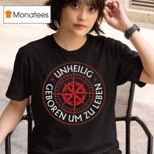 Unheilig Geboren Um Zu Leben T Shirt