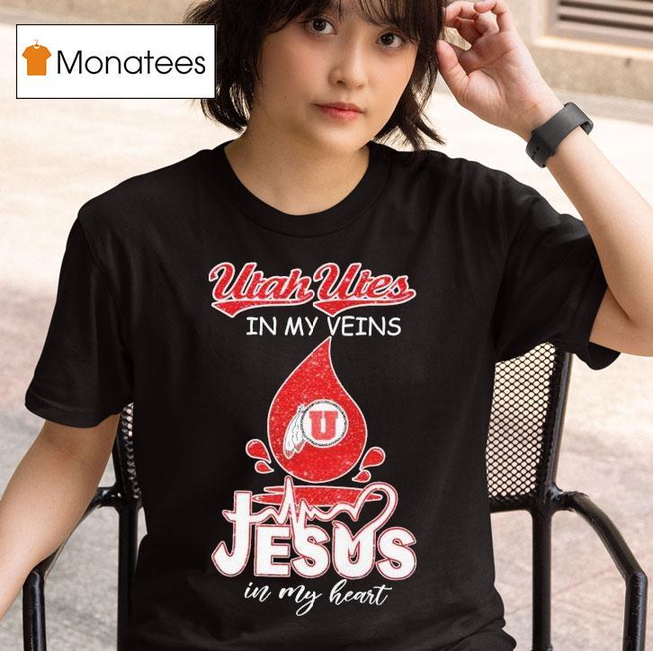 Utah Utes In My Veins Jesus In My Hear T Shirt