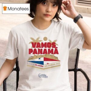Vamos Panama El Sueno Es Ahora Los Angeles Concacaf Nations League Finals T Shirt