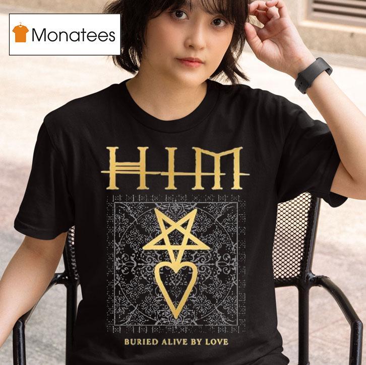 Ville Valo Heartagram Him Buried Alive By Love T Shirt