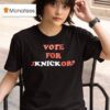Vote For Uknickorn T Shirt