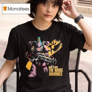 Warhammer Here Come The Noise Marines Emperor S Children T Shirt