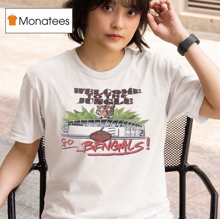 Welcome To The Jungle Go Cincinnati Bengals T Shirt
