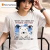When It Comes To Women And Fish I Am A Polarizing Figure New T Shirt