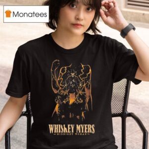 Whiskey Myers Midnight Woman July Nashville Tn T Shirt