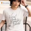 Wicca Phase Springs Eternal Match T Shirt