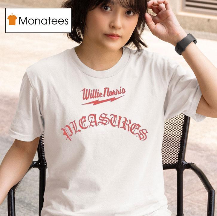 Willie Norris Pleasures T Shirt