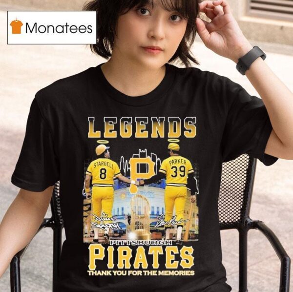 Willie Stargell And Dave Parker Pittsburgh Pirates Legends Thank You For The Memories Signatures T Shirt