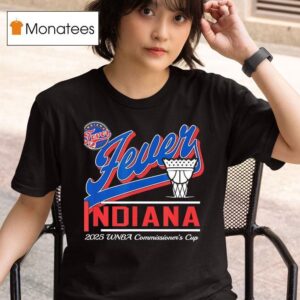 Wnba Commissioner S Cup Indiana Fever T Shirt