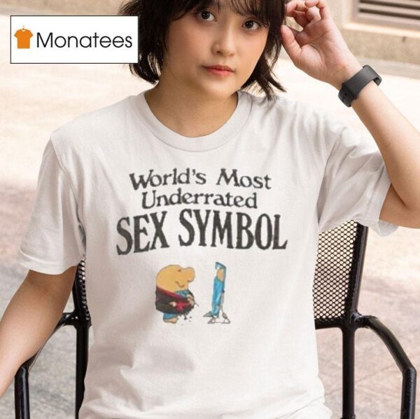 World S Most Underrated Sex Symbol Ziggy T Shirt