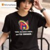 Yeah The Road Is Tough But I M Tougher Logo T Shirt
