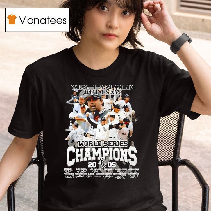 Yes I Am Old But I Saw Chicago White Sox World Series Champions Signatures T Shirt