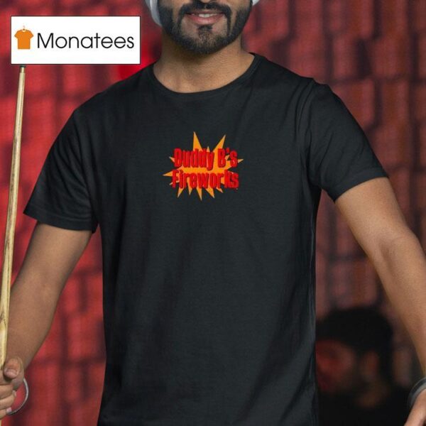 Duddy B Fireworks Logo T Shirt