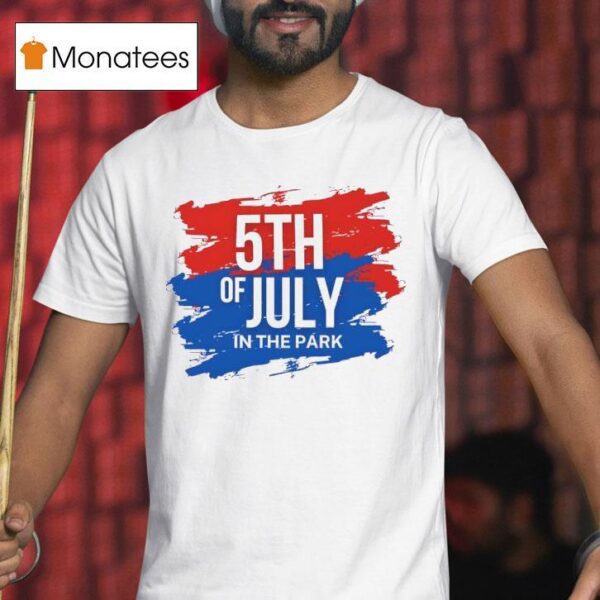 Th Of July On The Park Balboa Park T Shirt