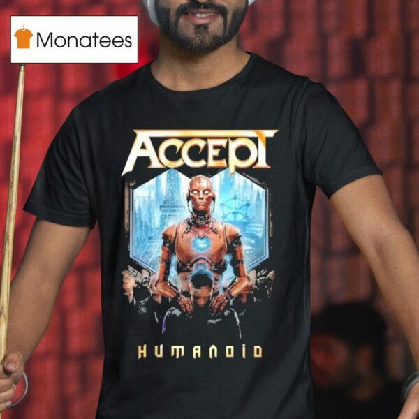 Accept Humanoid T Shirt
