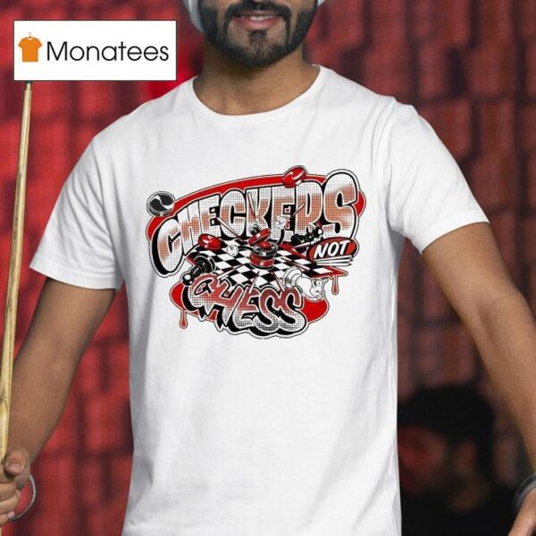 Aesop Rock Checkers Not Chess T Shirt