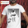 Akil You Like It I Love It From End I T Shirt