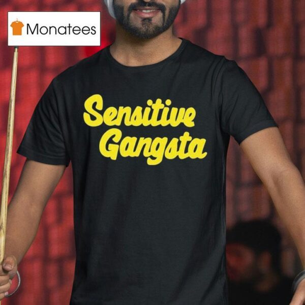 Alex Cooper Sensitive Gangsta T Shirt