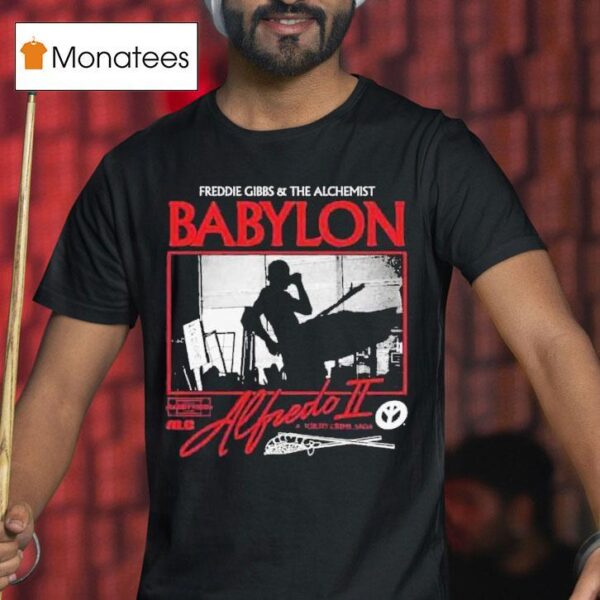 Alfredo Ii Babylon By Freddie Gibbs X The Alchemist Tokyo Crime Saga Aesthetic T Shirt