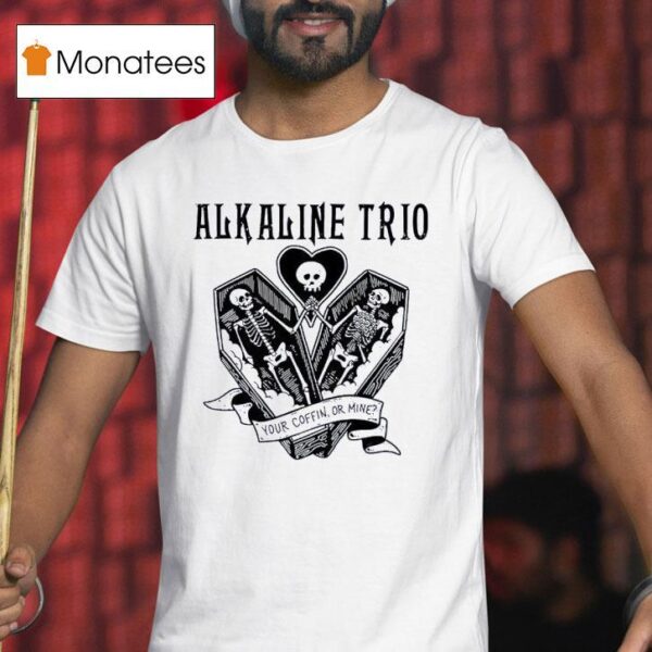 Alkaline Trio Your Coffin Or Mine New T Shirt