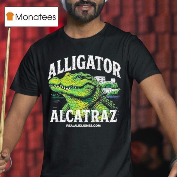Alligator Alcatraz Alex Jones T Shirt