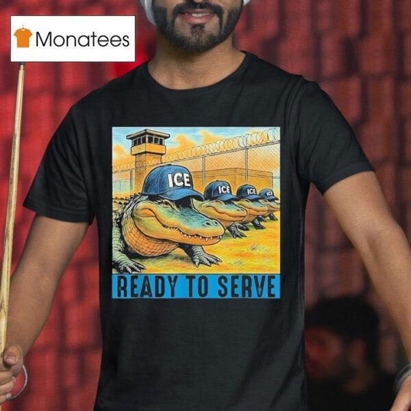 Alligator Alcatraz Ready To Serve Ice T Shirt
