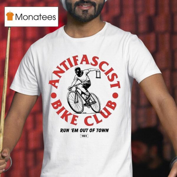 Antifa Bike Club Run Em Out Of Town Krime T Shirt