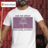 Ask Me About Democratic Socialism North Brooklyn Nbk Dsa T Shirt