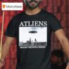 Atliens Leaving The World Behind Ufo T Shirt