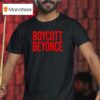 Ayyonce Boycott Beyonce T Shirt
