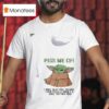 Baby Yoda May Your Coffee Be Stronger Than Your Daughter S Attitude T Shirt