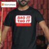 Bag It Tag It Manchester Nh June T Shirt
