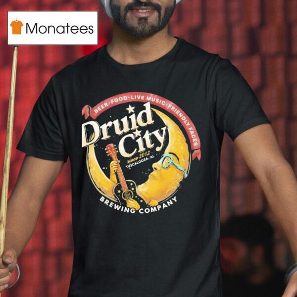 Beer Food Live Music Friendly Facis Druid City T Shirt