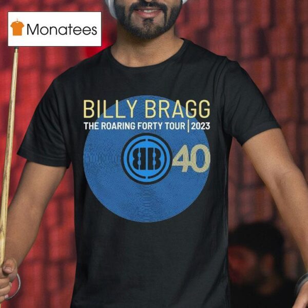 Billy Bragg The Roaring Forty Tour T Shirt