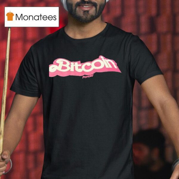 Bitcoin Fomoz Barbie T Shirt