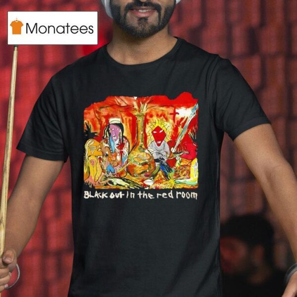 Blackout In The Red Room T Shirt