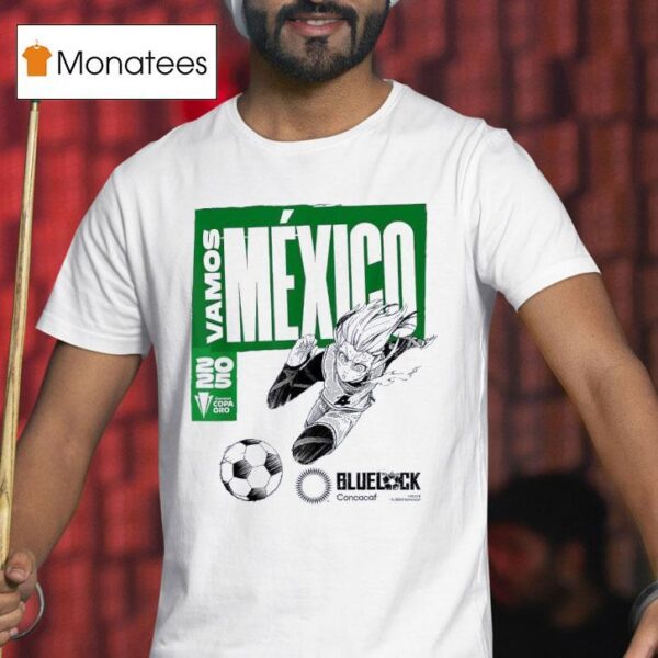 Blue Lock X Concacaf Vamos Mexico T Shirt
