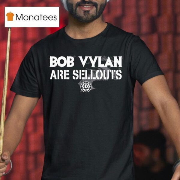 Bob Vylan Are Sellou T Shirt
