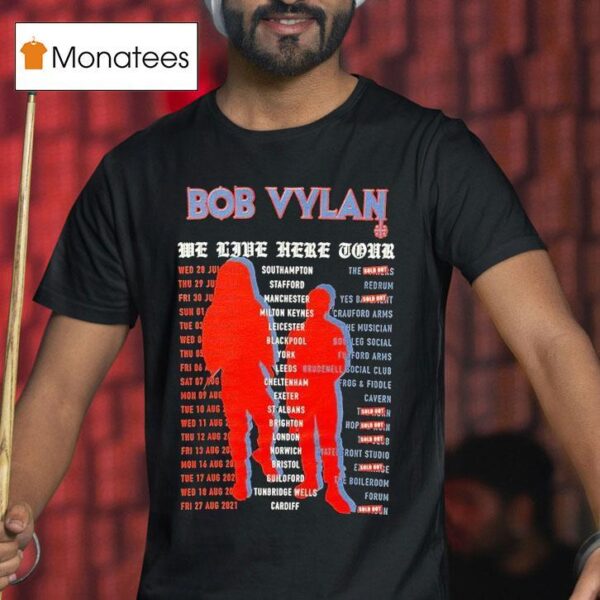 Bob Vylan We Live Here Tour Dates T Shirt