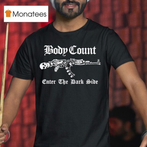 Body Count Enter The Dark Side T Shirt