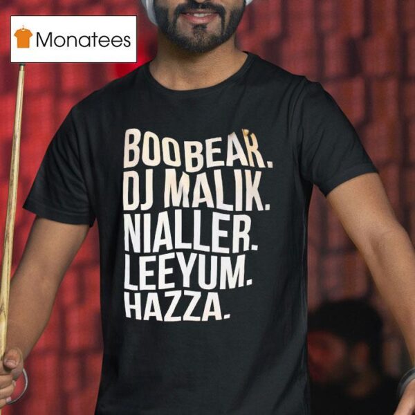 Boo Bear Dj Malik Nialler Leeyum Hazza T Shirt
