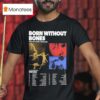Born Without Bones Solo Acoustic Tour At Multiple Cities In Usa On July To September Dates Lightning And Portrai T Shirt