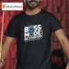 Boss Mode Activated Design National Boss Day T Shirt
