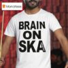 Brain On Ska Mustard Plug T Shirt