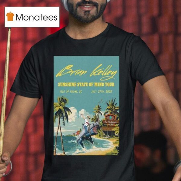 Brian Kelley July The Windjammer In Isle Of Palms Sc Even T Shirt