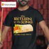 Burrito The Return Of The King One Wrap To Rule Them All T Shirt