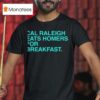 Cal Raleigh Eats Homers For Breakfast Seattle Mariners T Shirt