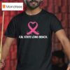 Cal State Long Beach Csulb Cancer Awareness T Shirt