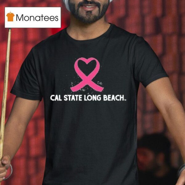 Cal State Long Beach Csulb Cancer Awareness T Shirt