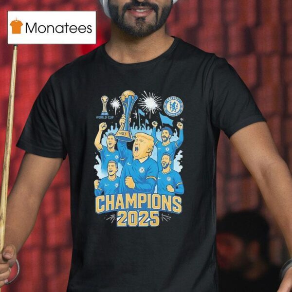 Chelsea Fc Champions With Trump T Shirt